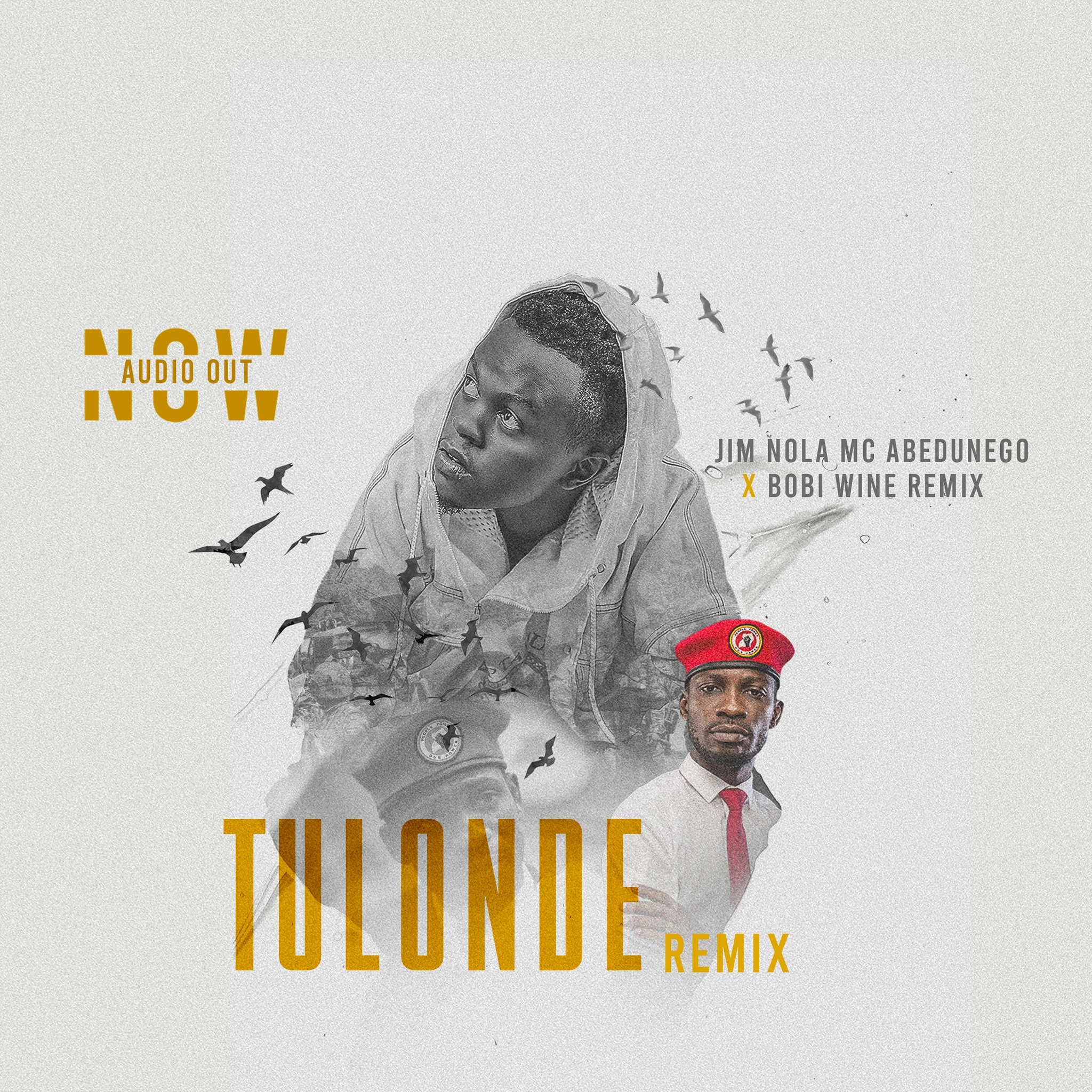 Bobi Wine ft.Jim Nola Mc,